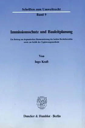 Kraft | Immissionsschutz und Bauleitplanung. | Buch | 978-3-428-06392-5 | sack.de