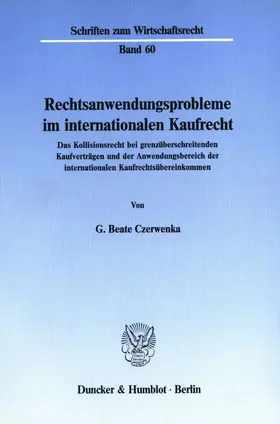 Czerwenka |  Rechtsanwendungsprobleme im internationalen Kaufrecht. | Buch |  Sack Fachmedien