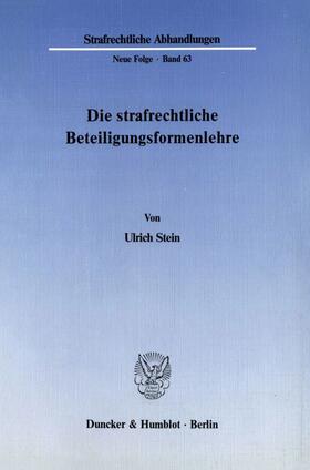 Stein |  Die strafrechtliche Beteiligungsformenlehre. | Buch |  Sack Fachmedien