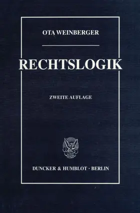 Weinberger | Rechtslogik. | Buch | 978-3-428-06534-9 | sack.de