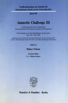 Wolfrum / Michos-Ederer |  Antarctic Challenge III. | Buch |  Sack Fachmedien