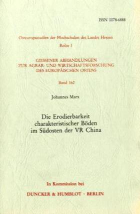 Marx |  Die Erodierbarkeit charakteristischer Böden im Südosten der VR China. | Buch |  Sack Fachmedien