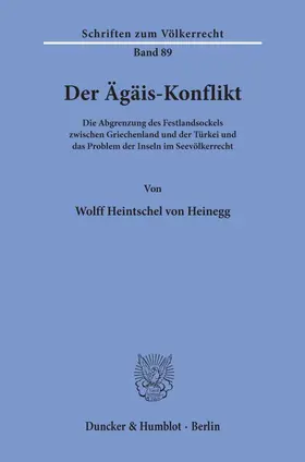 Heintschel von Heinegg | Der Ägäis-Konflikt. | Buch | 978-3-428-06611-7 | sack.de