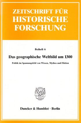 Moraw |  Das geographische Weltbild um 1300 | Buch |  Sack Fachmedien