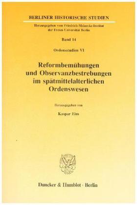 Elm |  Reformbemühungen und Observanzbestrebungen im spätmittelalterlichen Ordenswesen. | Buch |  Sack Fachmedien