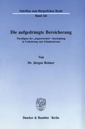 Reimer |  Die aufgedrängte Bereicherung. | Buch |  Sack Fachmedien