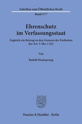 Mackeprang | Ehrenschutz im Verfassungsstaat. | Buch | 978-3-428-06813-5 | sack.de