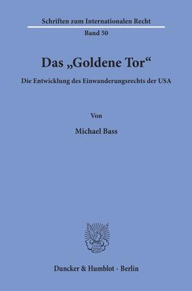 Bass |  Das "Goldene Tor". | Buch |  Sack Fachmedien