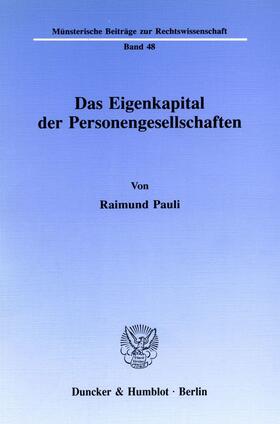 Pauli |  Das Eigenkapital der Personengesellschaften. | Buch |  Sack Fachmedien