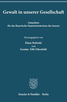Rolinski / Eibl-Eibesfeldt |  Gewalt in unserer Gesellschaft. | Buch |  Sack Fachmedien