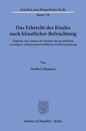 Mansees |  Das Erbrecht des Kindes nach künstlicher Befruchtung. | Buch |  Sack Fachmedien