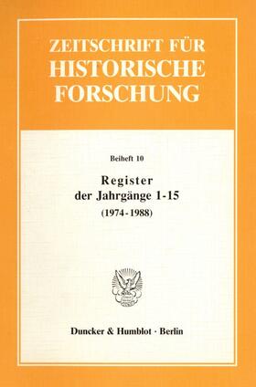  Register der Jahrgänge 1 - 15 der Zeitschrift für Historische Forschung (1974 - 1988). | Buch |  Sack Fachmedien