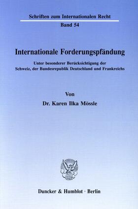 Mössle |  Internationale Forderungspfändung | Buch |  Sack Fachmedien