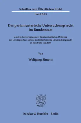 Simons | Das parlamentarische Untersuchungsrecht im Bundesstaat. | Buch | 978-3-428-07201-9 | sack.de