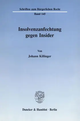 Killinger | Insolvenzanfechtung gegen Insider | Buch | 978-3-428-07209-5 | sack.de