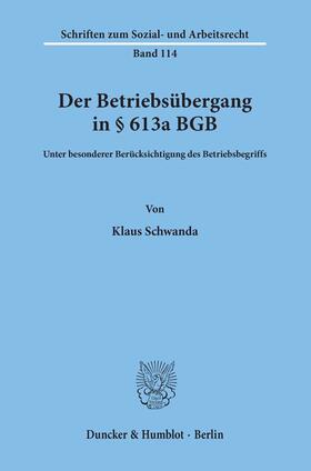Schwanda |  Der Betriebsübergang in § 613a BGB. | Buch |  Sack Fachmedien