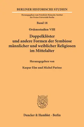 Elm / Parisse |  Doppelklöster und andere Formen der Symbiose männlicher und weiblicher Religiosen im Mittelalter. | Buch |  Sack Fachmedien