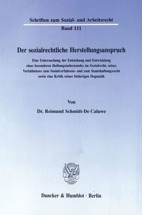 Schmidt-De Caluwe |  Der sozialrechtliche Herstellungsanspruch. | Buch |  Sack Fachmedien