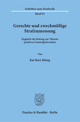 Hart-Hönig |  Gerechte und zweckmäßige Strafzumessung | Buch |  Sack Fachmedien