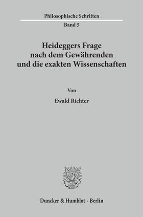 Richter |  Heideggers Frage nach dem Gewährenden und die exakten Wissenschaften. | Buch |  Sack Fachmedien