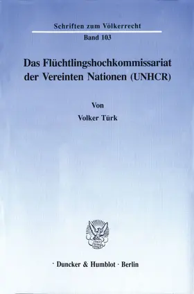 Türk |  Das Flüchtlingshochkommissariat der Vereinten Nationen (UNHCR). | Buch |  Sack Fachmedien