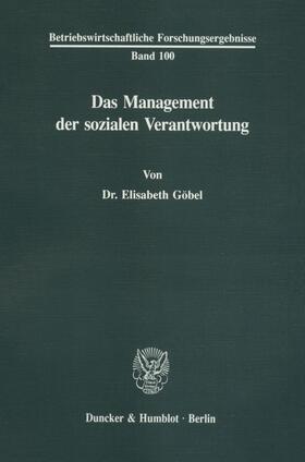 Göbel |  Das Management der sozialen Verantwortung | Buch |  Sack Fachmedien