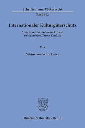 Schorlemer |  Internationaler Kulturgüterschutz. | Buch |  Sack Fachmedien