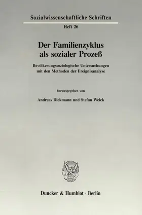 Diekmann / Weick |  Der Familienzyklus als sozialer Prozeß. | Buch |  Sack Fachmedien