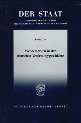 Wendemarken in der deutschen Verfassungsgeschichte. | Buch | 978-3-428-07778-6 | sack.de