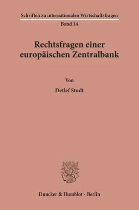 Studt |  Rechtsfragen einer europäischen Zentralbank. | Buch |  Sack Fachmedien