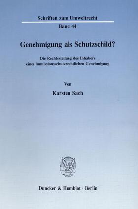 Sach |  Genehmigung als Schutzschild? | Buch |  Sack Fachmedien