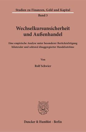 Schwier |  Wechselkursunsicherheit und Außenhandel. | Buch |  Sack Fachmedien