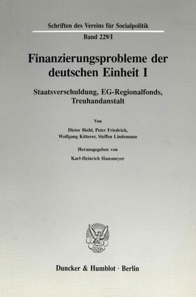 Hansmeyer |  Finanzierungsprobleme der deutschen Einheit I. | Buch |  Sack Fachmedien