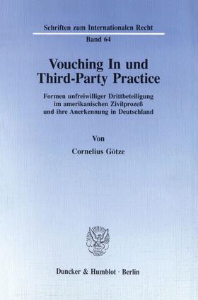 Götze |  Vouching In und Third-Party Practice. | Buch |  Sack Fachmedien