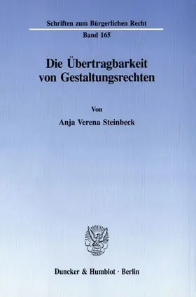 Steinbeck |  Die Übertragbarkeit von Gestaltungsrechten. | Buch |  Sack Fachmedien