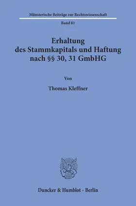 Kleffner | Erhaltung des Stammkapitals und Haftung nach §§ 30, 31 GmbHG. | Buch | 978-3-428-07930-8 | sack.de