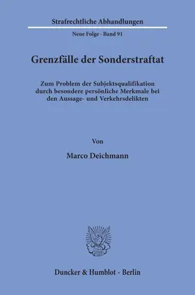 Deichmann |  Grenzfälle der Sonderstraftat. | Buch |  Sack Fachmedien