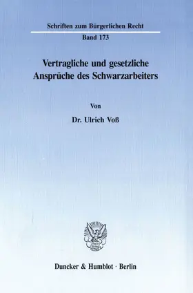 Voß |  Vertragliche und gesetzliche Ansprüche des Schwarzarbeiters. | Buch |  Sack Fachmedien