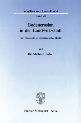 Stötzel |  Bodenerosion in der Landwirtschaft. | Buch |  Sack Fachmedien