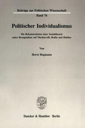 Hegmann |  Politischer Individualismus. | Buch |  Sack Fachmedien