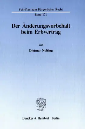 Nolting |  Der Änderungsvorbehalt beim Erbvertrag. | Buch |  Sack Fachmedien