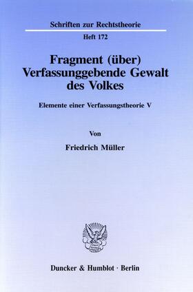 Müller / Rohrbacher |  Fragment (über) Verfassunggebende Gewalt des Volkes. | Buch |  Sack Fachmedien