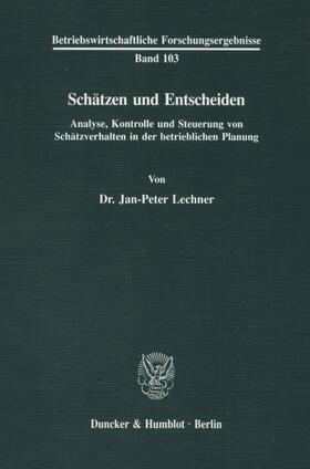 Lechner |  Schätzen und Entscheiden. | Buch |  Sack Fachmedien