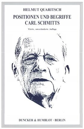 Quaritsch |  Positionen und Begriffe Carl Schmitts. | Buch |  Sack Fachmedien