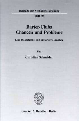 Schneider |  Barter-Clubs - Chancen und Probleme. | Buch |  Sack Fachmedien