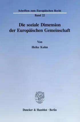 Kuhn |  Die soziale Dimension der Europäischen Gemeinschaft. | Buch |  Sack Fachmedien