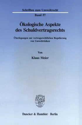 Meier |  Ökologische Aspekte des Schuldvertragsrechts. | Buch |  Sack Fachmedien