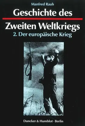 Rauh |  Geschichte des Zweiten Weltkriegs. | Buch |  Sack Fachmedien