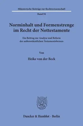 Beck | Norminhalt und Formenstrenge im Recht der Nottestamente. | Buch | 978-3-428-08451-7 | sack.de