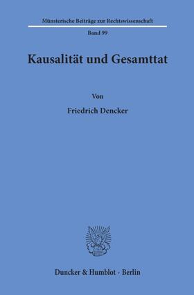 Dencker |  Kausalität und Gesamttat. | Buch |  Sack Fachmedien